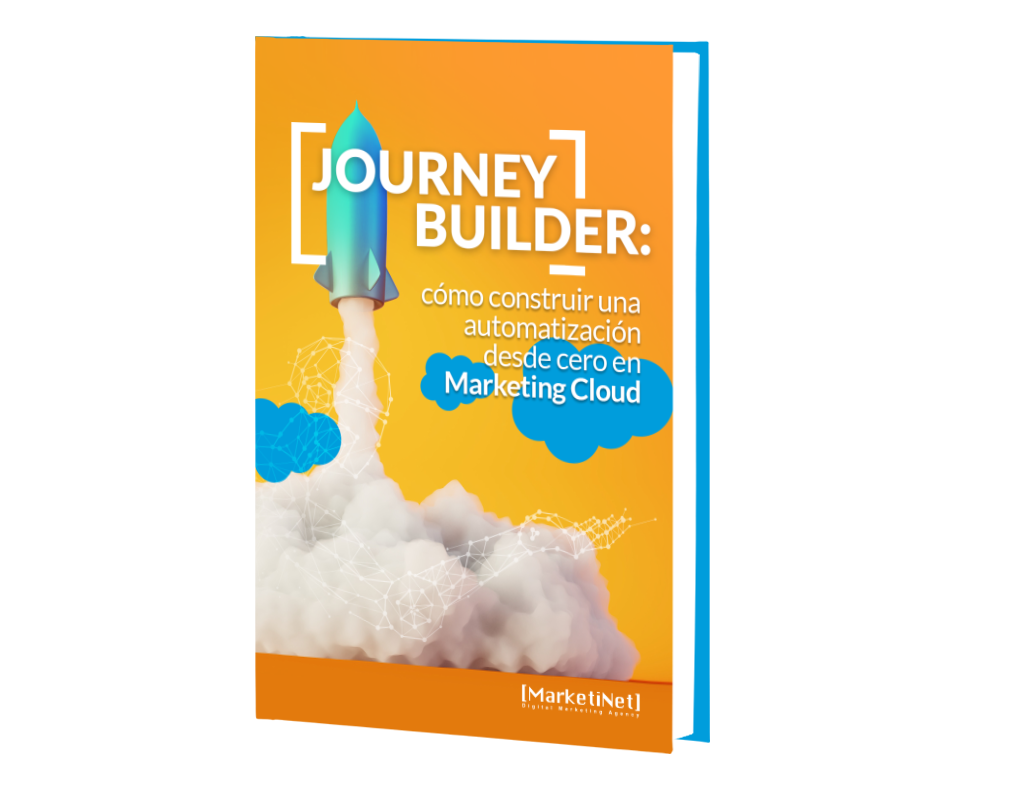 Journey Builder: Cómo construir una automatización desde cero en Marketing Cloud